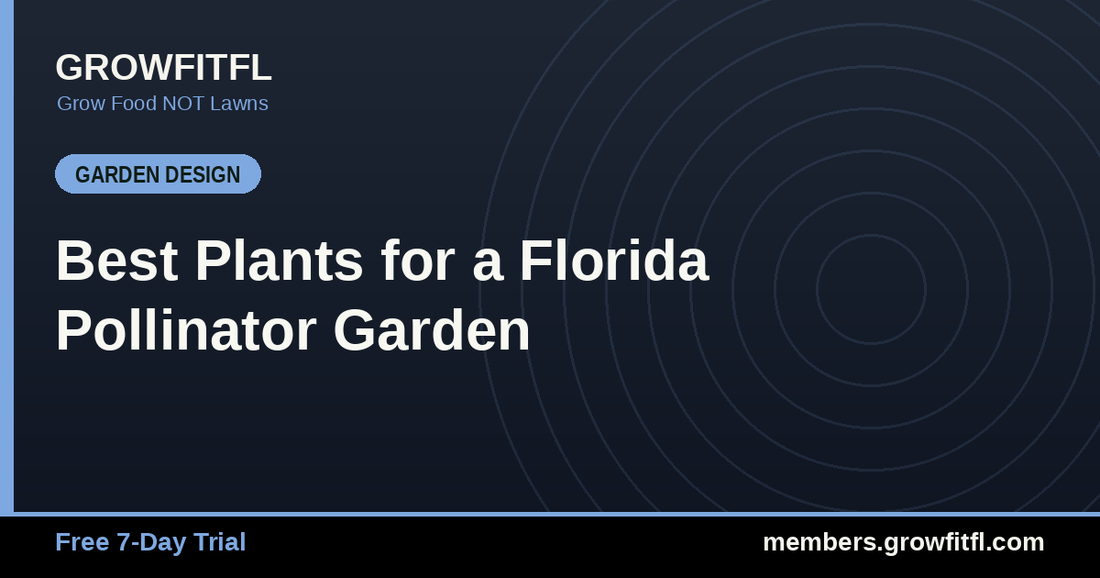 Best Plants for a Florida Pollinator Garden - GrowFitFL Florida gardening
