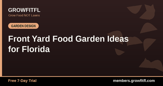 Front Yard Food Garden Ideas for Florida - GrowFitFL Florida gardening
