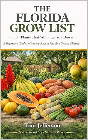 The Florida Grow List book cover by Toni Jefferson showing 50+ plants that thrive in Florida's unique climate with tropical fruits and vegetables