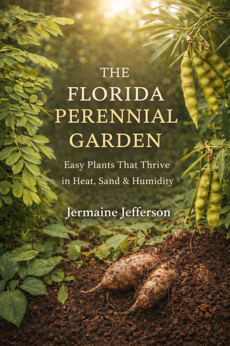 The Florida Perennial Garden book cover by Jermaine Jefferson, featuring perennial food plants that thrive in Florida's heat, sand, and humidity
