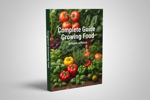 Complete Guide to Growing Food